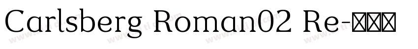 Carlsberg Roman02 Re字体转换 Carlsberg Roman02 Re字体转换